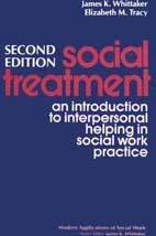 Stock image for Social Treatment: An Introduction to Interpersonal Helping in Social Work Practice (Modern Applications of Social Work Series) for sale by Iridium_Books