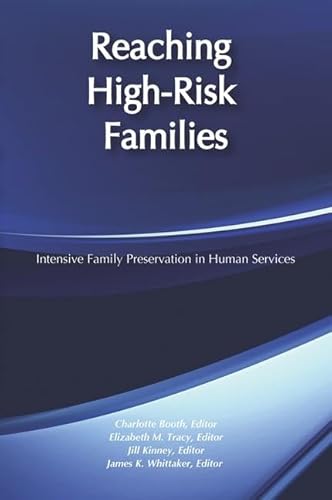 9780202360584: Reaching High-Risk Families: Intensive Family Preservation in Human Services - Modern Applications of Social Work (Modern Applications of Social Work Series)