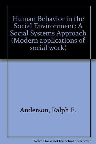 Beispielbild fr Human Behavior in the Social Environment: A Social Systems Approach (Modern Applications of Social Work) zum Verkauf von Buchpark