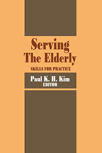 Beispielbild fr Serving the Elderly: Skills for Practice (Modern Applications of Social Work) zum Verkauf von Books From California