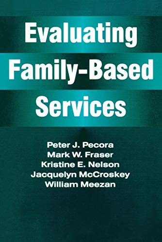 Stock image for Evaluating Family-Based Services (Modern Applications of Social Work) for sale by WorldofBooks