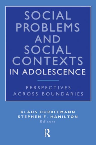 9780202361017: Social Problems and Social Contexts in Adolescence: Perspectives across Boundaries