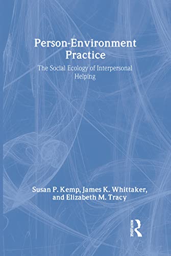Beispielbild fr Person-Environment Practice: The Social Ecology of Interpersonal Helping (Modern Applications of Social Work Series) zum Verkauf von HPB-Red