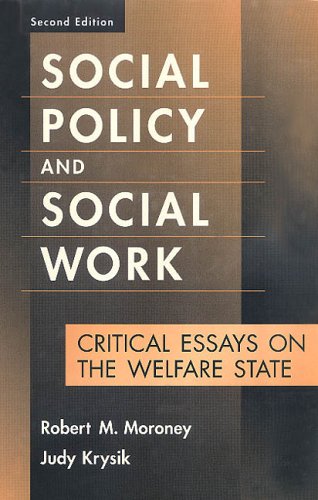 Stock image for Social Policy and Social Work: Critical Essays on the Welfare State (Modern Applications of Social Work Series) for sale by The Book Spot