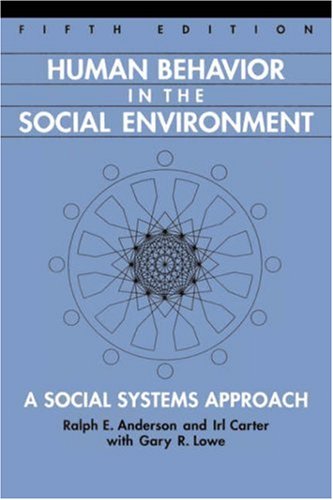 Imagen de archivo de Human Behavior in the Social Environment: A Social Systems Approach a la venta por Wonder Book