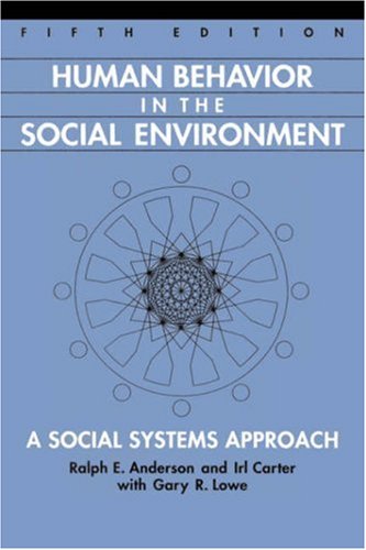 9780202361161: Human Behavior in the Social Environment: A Social Systems Approach