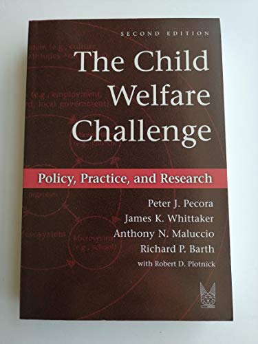 Beispielbild fr The Child Welfare Challenge: Policy, Practice, and Research (Modern Applications of Social Work Series) zum Verkauf von SecondSale