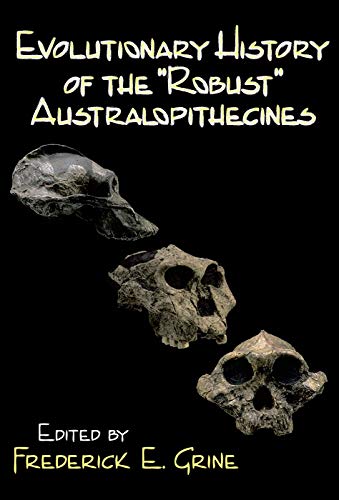 9780202361376: Evolutionary History of the Robust Australopithecines