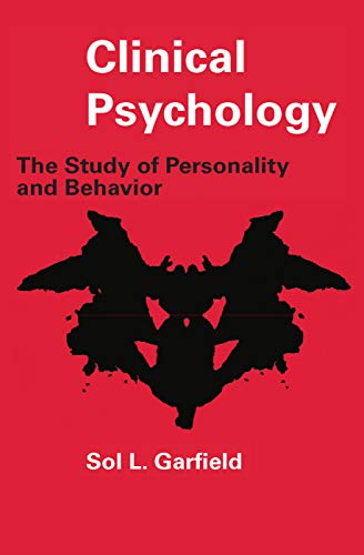 Stock image for Clinical Psychology: The Study of Personality and Behavior for sale by Lucky's Textbooks