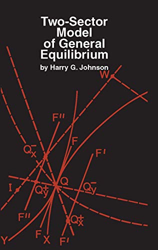 Two-Sector Model of General Equilibrium (9780202361536) by Johnson, Harry G.