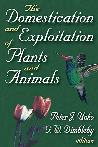 9780202361697: The Domestication and Exploitation of Plants and Animals