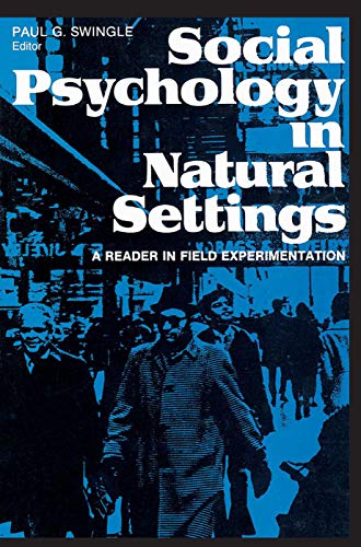Stock image for Social Psychology in Natural Settings: A Reader in Field Experimentation for sale by HPB-Red