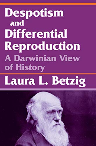 Beispielbild fr Despotism and Differential Reproduction: A Darwinian View of History zum Verkauf von GF Books, Inc.