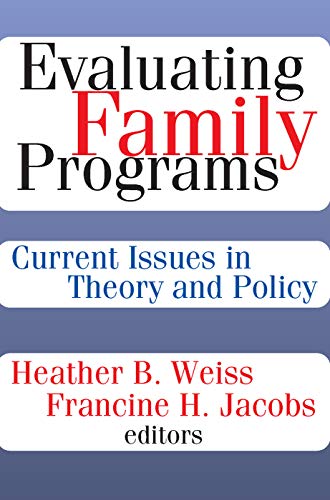 Beispielbild fr Evaluating Family Programs: Current Issues in Theory and Policy zum Verkauf von Blackwell's
