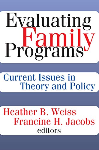 Stock image for Evaluating Family Programs: Current Issues in Theory and Policy for sale by Blackwell's