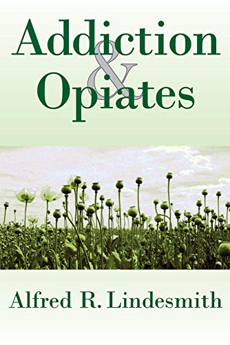 Stock image for Addiction and Opiates for sale by Revaluation Books