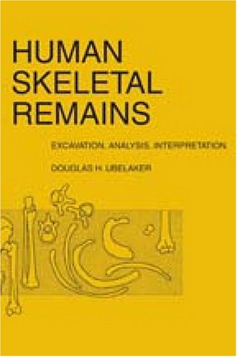 9780202362397: Human Skeletal Remains: Excavation, Analysis, Interpretation