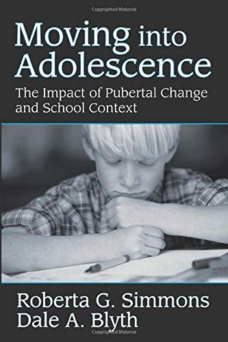 9780202362946: Moving into Adolescence: The Impact of Pubertal Change and School Context (Social Institutions and Social Change Series)