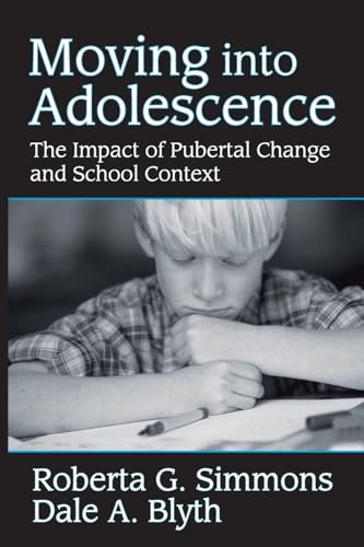 Stock image for Moving Into Adolescence: The Impact of Pubertal Change and School Context for sale by Blackwell's