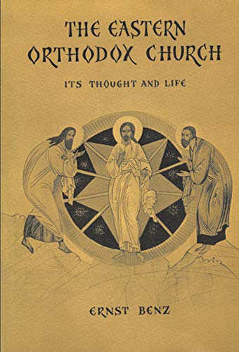 Imagen de archivo de The Eastern Orthodox Church : Its Thought and Life a la venta por Better World Books: West