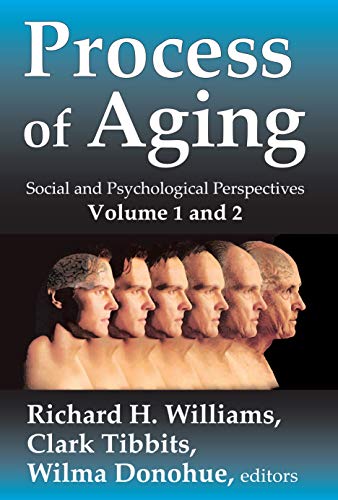 Stock image for Process of Aging: Social and Psychological Perspectives (Two Volumes) (v. 1 & 2) for sale by Iridium_Books