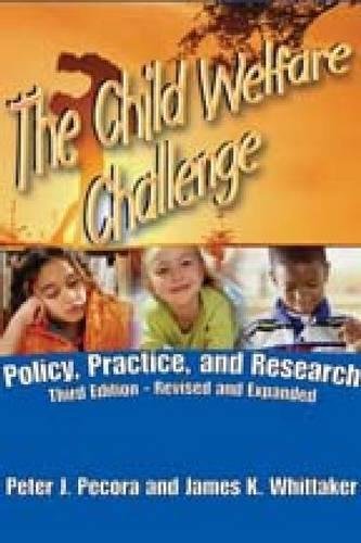 Imagen de archivo de The Child Welfare Challenge: Policy, Practice, and Research (Modern Applications of Social Work) a la venta por GF Books, Inc.