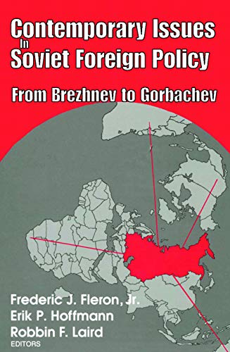 Stock image for Contemporary Issues in Soviet Foreign Policy: From Brezhnev to Gorbachev for sale by Revaluation Books