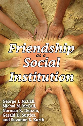Imagen de archivo de Friendship as a Social Institution a la venta por Michener & Rutledge Booksellers, Inc.