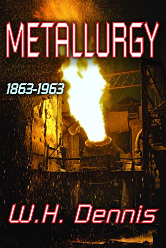 9780202363615: Metallurgy: 1863-1963