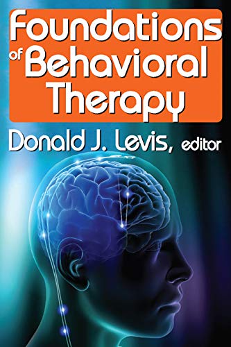 Imagen de archivo de Foundations of Behavioral Therapy a la venta por Revaluation Books