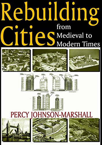 Beispielbild fr Rebuilding Cities from Medieval to Modern Times zum Verkauf von Books From California