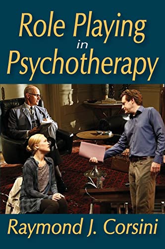 Role Playing in Psychotherapy (9780202363936) by Corsini, Raymond