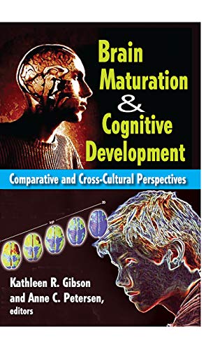 Stock image for Brain Maturation and Cognitive Development: Comparative and Cross-cultural Perspectives for sale by Blackwell's