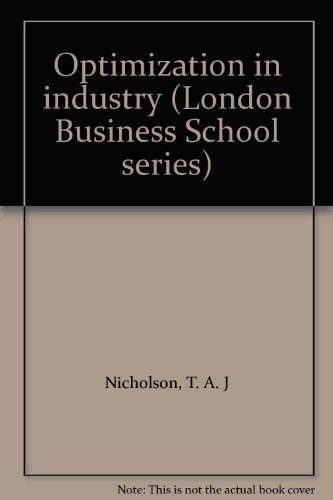 Imagen de archivo de Optimization in industry (London Business School series) a la venta por Wonder Book