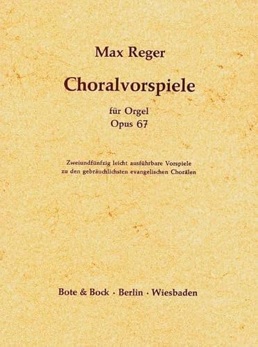 9780202500300: 52 Easy Chorale Preludes: 52 leicht ausfhrbare Vorspiele zu den gebruchlichsten evangelischen Chorlen. op. 67. organ.