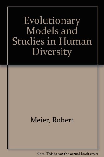 Stock image for Evolutionary Models and Studies in Human Diversity for sale by N. Fagin Books