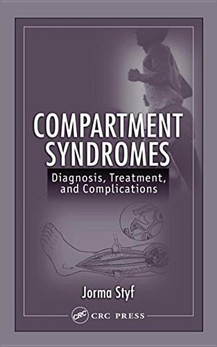 9780203009208: Compartment Syndromes: Diagnosis, Treatment, And Complications