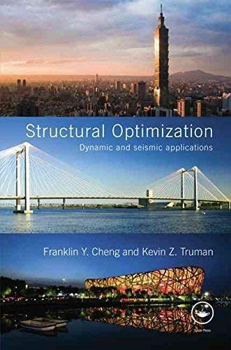 9780203089651: Structural Optimization: Dynamic and Seismic Applications