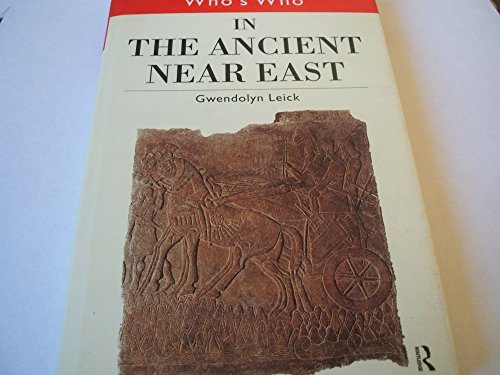 9780203108802: Who'S Who In The Ancient Near East