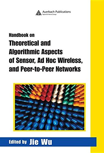 9780203323687: HANDBOOK ON THEORETICAL AND ALGORITHMIC ASPECTS OF SENSOR, AD HOC WIRELESS, AND PEER-TO-PEER NETWORKS