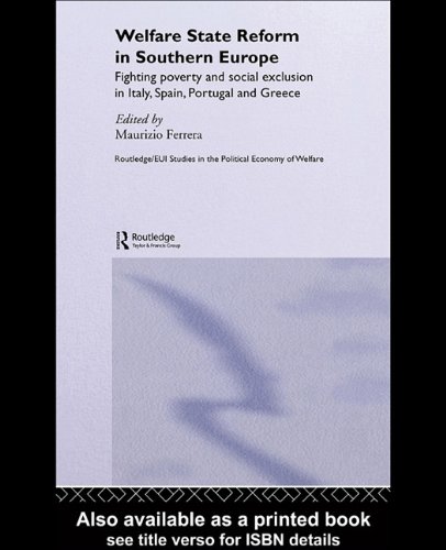 9780203356906: Welfare State Reform in Southern Europe: Fighting Poverty and Social Exclusion in Greece, Italy, Spain and Portugal