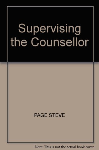 9780203459911: Supervising the Counsellor