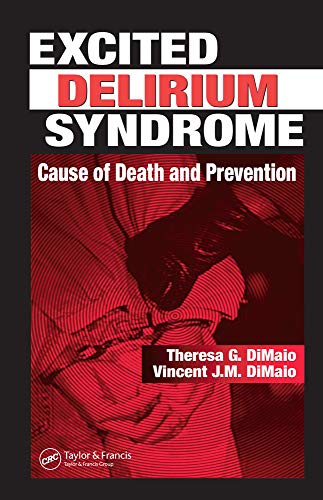 9780203483473: Excited Delirium Syndrome: Cause of Death and Prevention