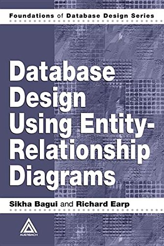 Database Design Using Entity-relationship Diagrams (9780203486054) by Sikha Bagui