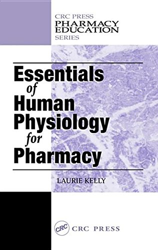 Essentials Of Human Physiology For Pharmacy (9780203495339) by Laurie Kelly