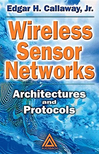 9780203500705: [(Wireless Sensor Networks: Architectures and Protocols)] [by: Edgar H. Callaway]