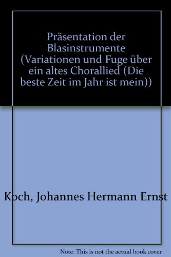 9780203746790: Prsentation der Blasinstrumente: Variationen und Fuge ber ein altes Chorlied ("Die beste Zeit im Jahr ist mein"). 179. Flte, Oboe, Klarinette, ... Horn und 2 Posaunen. Partitur und Stimmen.