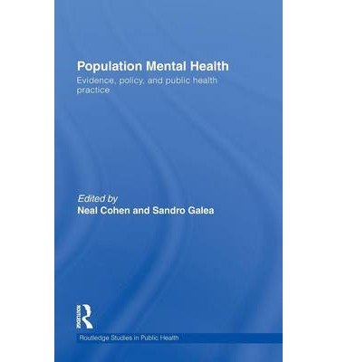 9780203818619: Population Mental Health: Evidence, Policy, and Public Health Practice (Routledge Studies in Public Health)