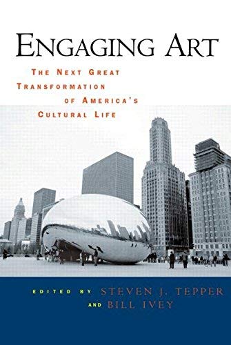 9780203934982: Engaging Art: The Next Great Transformation of America's Cultural Life