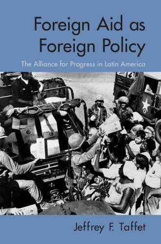 9780203941874: Foreign Aid as Foreign Policy: The Alliance for Progress in Latin America